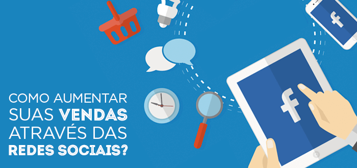 Como aumentar suas vendas através das Redes Sociais